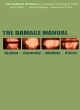 The Damage Manual Формат: DVD (NTSC) (Keep case) Дистрибьютор: Концерн "Группа Союз" Региональный код: 0 (All) Количество слоев: DVD-5 (1 слой) Звуковые дорожки: Английский Dolby Digital инфо 2831b.