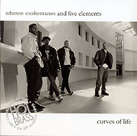 Steve Coleman And Five Elements Curves Of Life Формат: Audio CD (Jewel Case) Дистрибьютор: BMG France Лицензионные товары Характеристики аудионосителей 1995 г Альбом инфо 3497f.